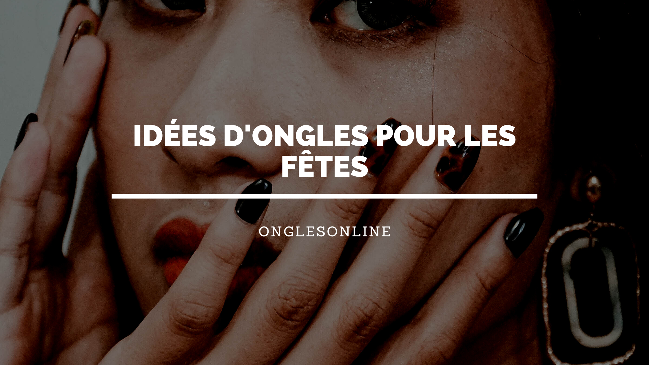 Idées d'Ongles pour les Fêtes